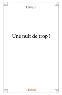 Une nuit de trop !