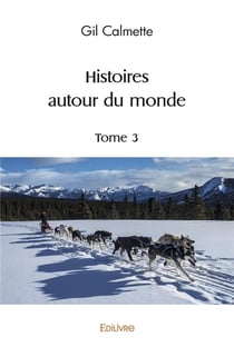 Histoires autour du monde - t03 - histoires autour du monde