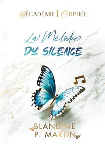 Académie Orphée - 1. La Mélodie du silence
