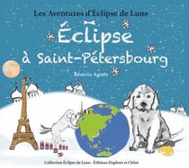 Les aventures d'Eclipse de lune Tome 4 : Eclipse à Saint-Pétersbourg