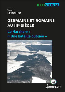 Germains et Romains au IIIe siècle : le Harzhorn : « une bataille oubliée »