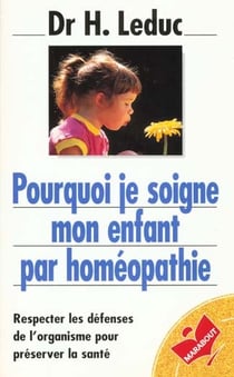 Pourquoi je soigne mon enfant par homeopathie