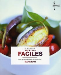 Recettes faciles - plus de 200 recettes & variations
