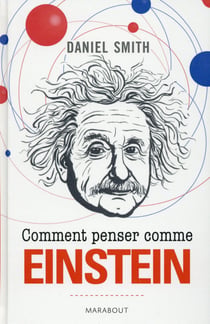 Comment penser comme Einstein