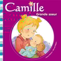 CAMILLE : Camille grande soeur