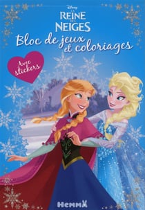 Bloc de jeux et coloriages avec stickers - la reine des neiges - anna et elsa