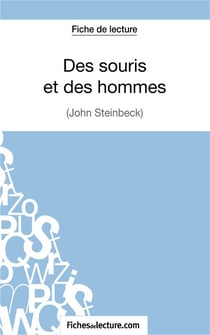 Des souris et des hommes de John Steinbeck - analyse complète de l'oeuvre