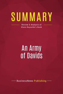 Summary: An Army of Davids : Review and Analysis of Glenn Reynolds's Book
