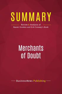 Summary: Merchants of Doubt : Review and Analysis of Naomi Oreskes and Erik Conway's Book