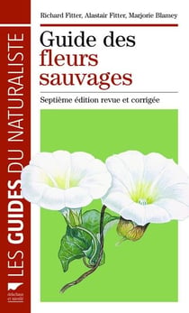 Guide des fleurs sauvages (7e édition)
