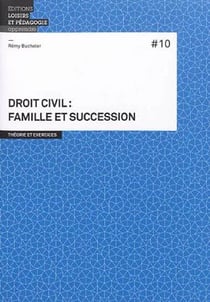 Droit civil - famille et succession - théorie et exercices