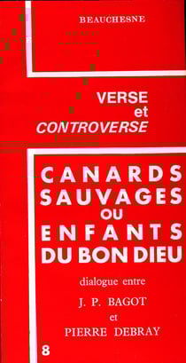 Canards sauvages ou enfants du bon Dieu - Dieu était-il sur les barricades ?