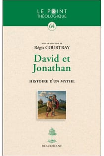 David et Jonathan - histoire d'un mythe