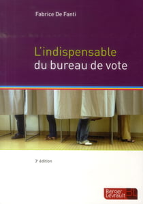 Indispensable du bureau de vote (3e édition)