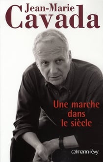 Une marche dans le siècle