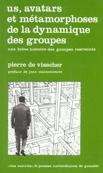 Us, avatars et métamorphoses de la dynamique des groupes