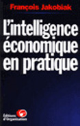 L'intelligence economique en pratique