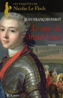 Les enquêtes de Nicolas Le Floch Tome 8 : le noyé du Grand Canal