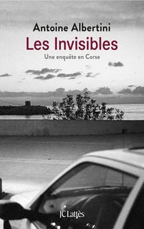 Les invisibles - une enquête en Corse