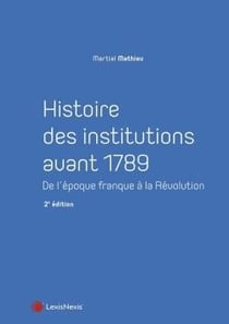 Histoire des institutions avant 1789 (2e édition)