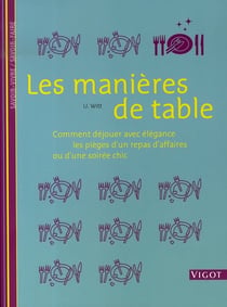 Les manières de table - savoir vivre, savoir faire