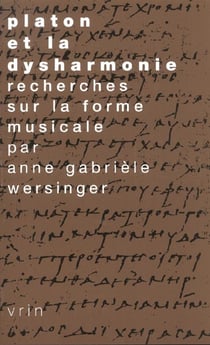 Platon et la dysharmonie : Recherches sur la forme musicale
