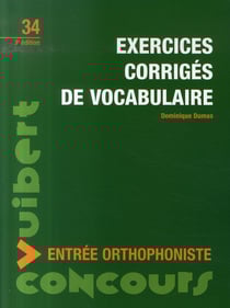 Entrée orthophoniste - exercices corrigés de vocabulaire