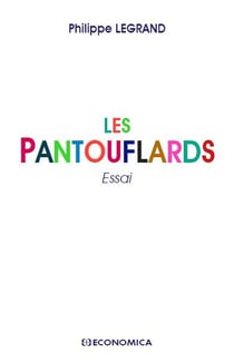 PANTOUFLARDS - ESSAI (LES)