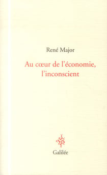 Au coeur de l'économie - l'inconscient