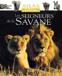 Les seigneurs de la savane