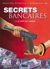 Secrets Bancaires - Tome 2.2 : Le goût de l'argent