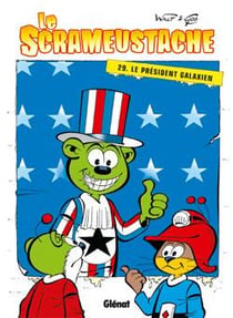 Le Scrameustache Tome 29 : le président galaxien