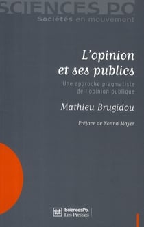 L'opinion et ses publics - une approche pragmatiste de l'opinion publique
