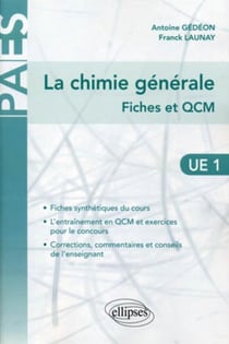 La chimie générale - fiches et QCM - UE1 exercices & annales corrigés & commentés