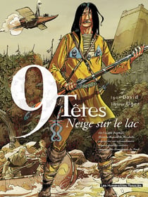 9 TETES Tome 2 : NEIGE SUR LE LAC