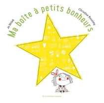 Ma boîte à petits bonheurs