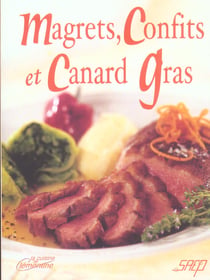 Magrets, confits et canard gras