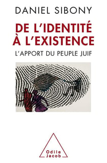 De l'identité à l'existence - l'apport du peuple juif