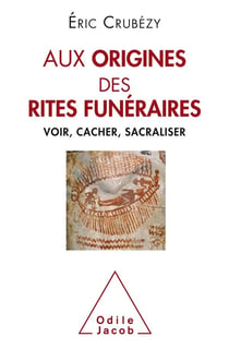 Aux origines des rites funéraires