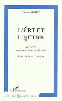 L'ART ET L'AUTRE : Le miroir dans la peinture occidentale