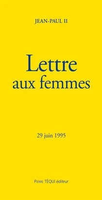 Lettre aux femmes : 25 juin 1995 (édition 1995)