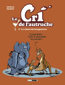 Le cri de l'autruche Tome 3 - le chant du kangourou