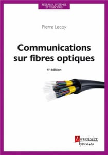 Communications sur fibres optiques (4e édition)