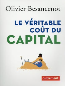 Le véritable coût du capital