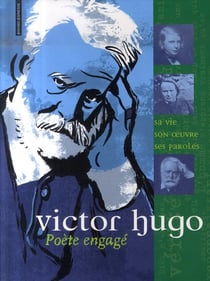 Victor hugo, poète engagé