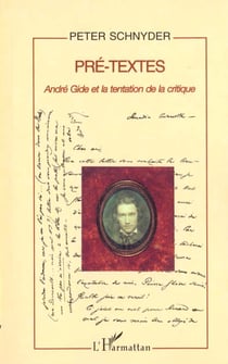 Pre-textes - andre gide et la tentation de la critique