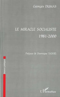 Le miracle socialiste (1981-2000)