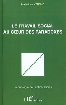 LE TRAVAIL SOCIAL AU C?UR DES PARADOXES