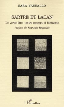 Sartre et Lacan : Le verbe être, entre concept et fantasme