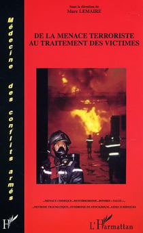 De la menace terroriste au traitement des victimes... menace chimique... bioterrorisme... bombes